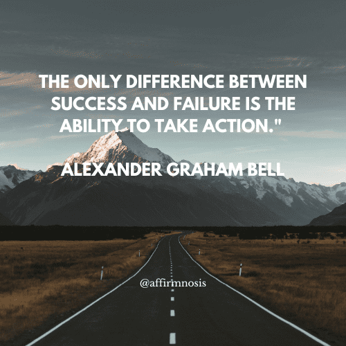The only difference between success and failure is the ability to take action. - Alexander Graham Bell