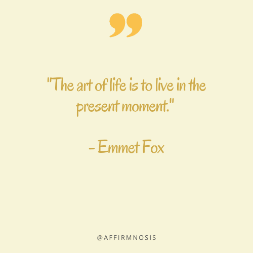 The art of life is to live in the present moment. - Emmet Fox
