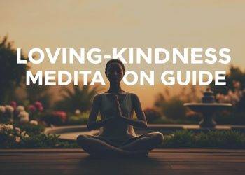 Loving-Kindness (Metta)