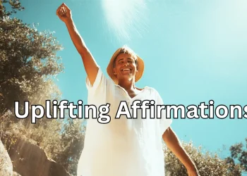 Uplifting Affirmations